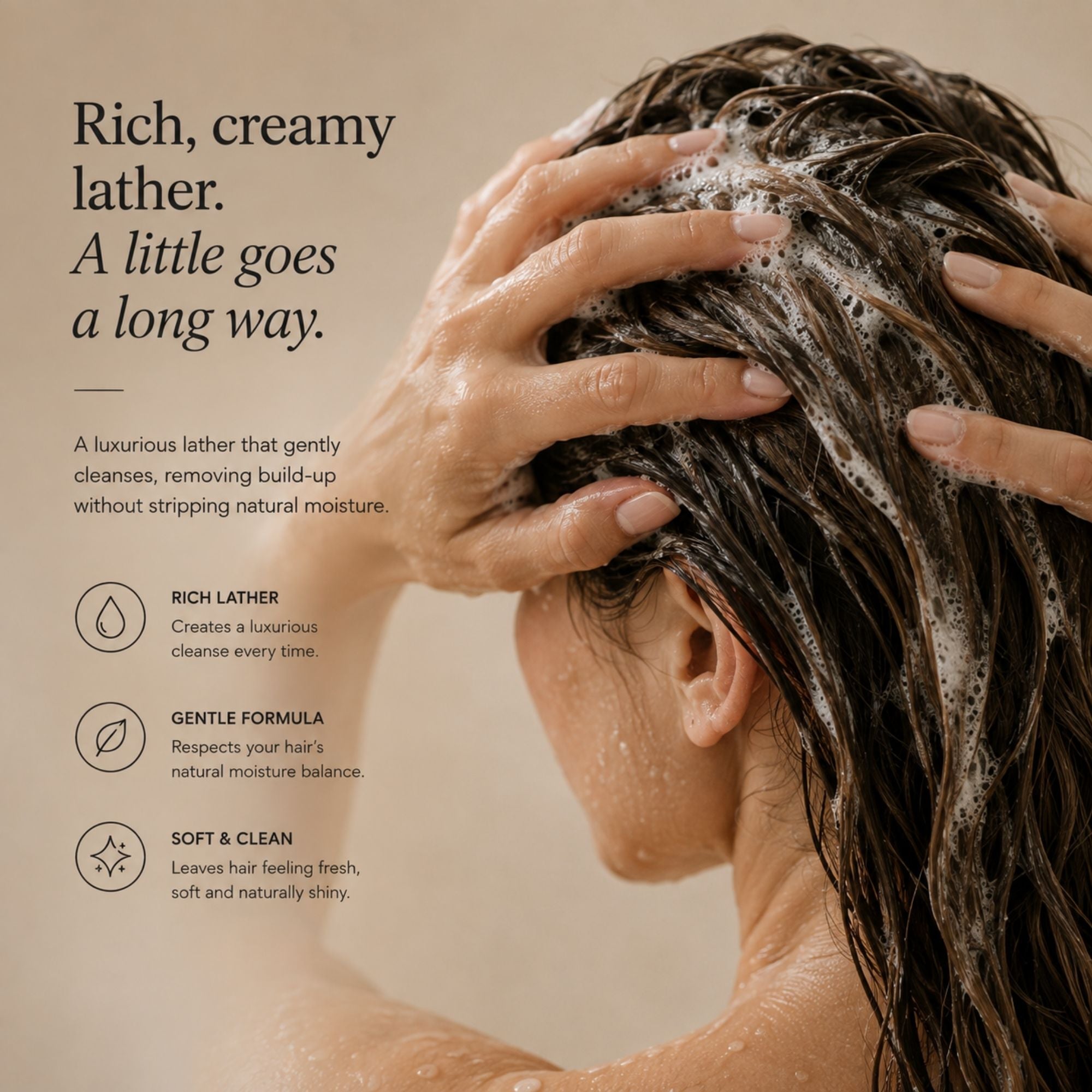 A woman with wet, lathered hair is shown in profile while applying or washing her hair with foamy shampoo. Large marketing text on the left reads, 'Rich, creamy lather.